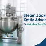 steam jacketed kettle advantages​